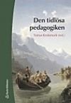 Den tidlösa pedagogiken, ISBN: 9789144015644