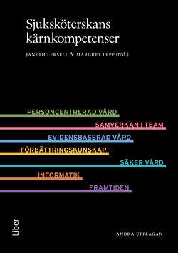 Sjuksköterskans kärnkompetenser, ISBN: 9789147128020