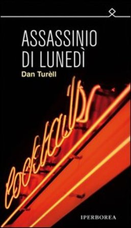 Assassinio di lunedì Dan Turell