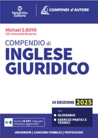Compendio di Inglese giuridico 2025 (Legal English) Boyd S. Micheal