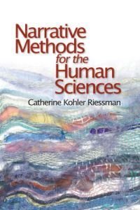 Narrative Methods for the Human Sciences, ISBN: 9780761929987