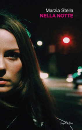 Nella notte Marzia Stella