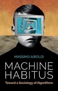 Machine Habitus, ISBN: 9781509543281