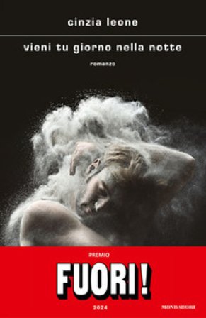 Vieni tu giorno nella notte Cinzia Leone