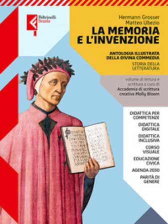 La memoria e l'invenzione. Antologia della Divina Commedia. Per le Scuole superiori. Con e-book. Con espansione online Hermann Grosser