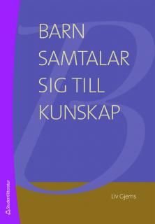 Barn samtalar sig till kunskap