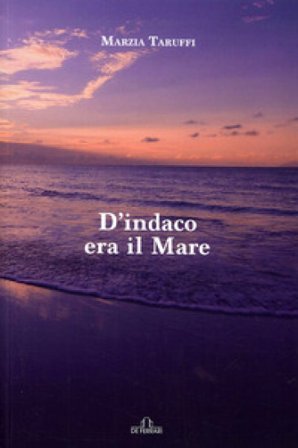 D'indaco era il mare Marzia Taruffi
