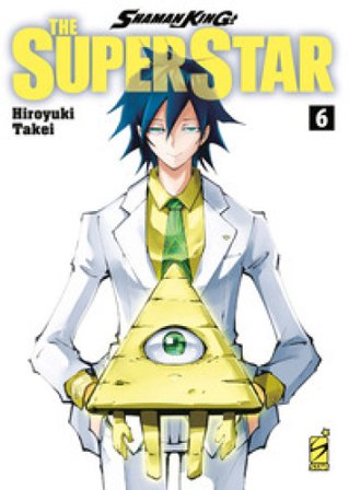 Shaman King the superstar. Vol. 6 Hiroyuki Takei