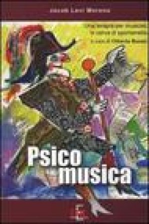 Psicomusica. Una terapia per musicisti in cerca di spontaneità Jacob Levi Moreno