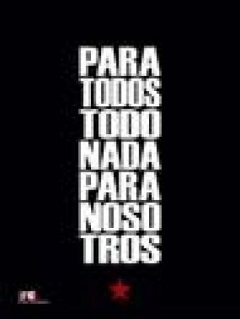 Para todos todo nada para nosostros NA