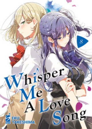 Whisper me a love song. Vol. 8 Eku Takeshima