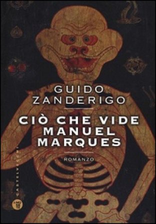 Ciò che vide Manuel Marques Guido Zanderigo