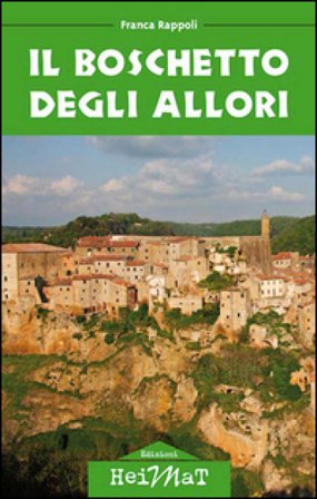 Il boschetto degli allori Franca Rappoli