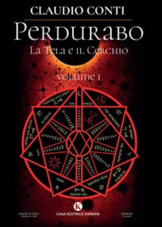La tela e il cerchio. Perdurabo. Vol. 1 Claudio Conti