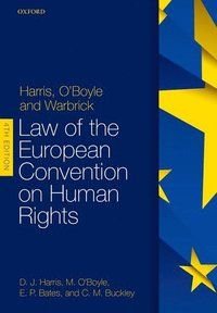 Harris, O'boyle, and Warbrick Law of the European Convention on Human Rights