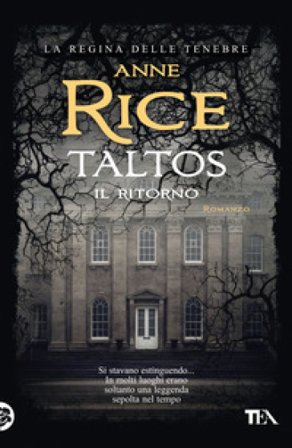 Taltos. Il ritorno. Nuova ediz. Anne Rice