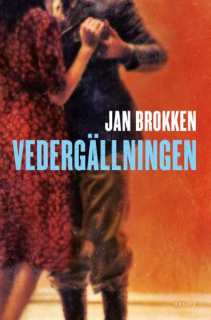 Vedergällningen - Bok av Jan Brokken - Inbunden