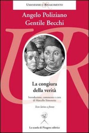 La congiura della verità. Testo latino a fronte Angelo Poliziano