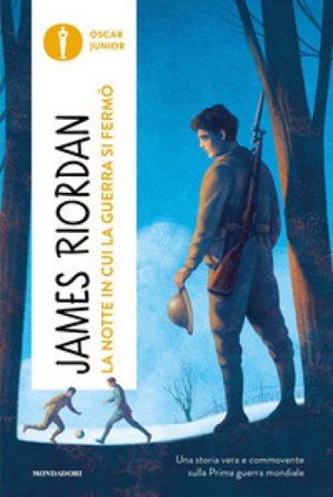 La notte in cui la guerra si fermò James Riordan