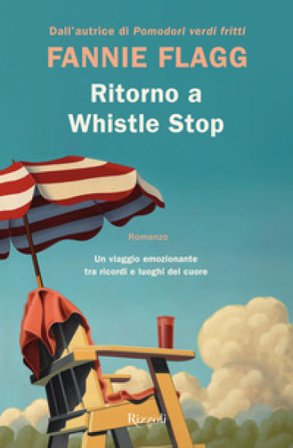 Ritorno a Whistle Stop Fannie Flagg