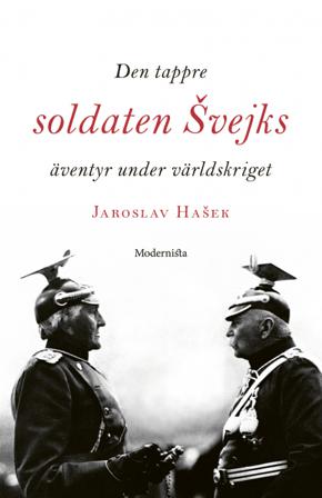 Den tappre soldaten Svejks äventyr under världskriget - Bok av Jaroslav Hasek - Inbunden