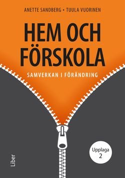 Hem och förskola - samverkan i förändring