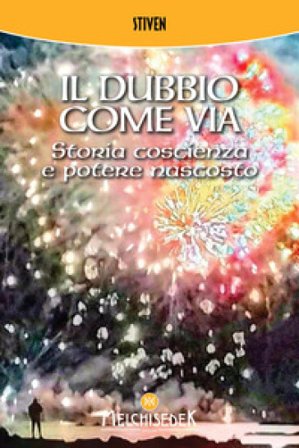 Il dubbio come via. Storia, coscienza e potere nascosto Stiven
