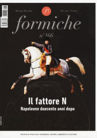 Formiche (2021). Vol. 166: Il fattore N. Napoleone duecento anni dopo