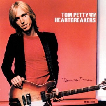 Damn the torpedoes (remastered) Tom Petty