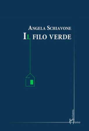 Il filo verde Angela Schiavone