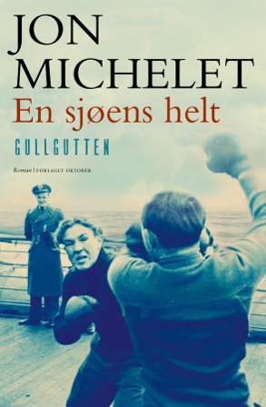 En sjøens helt - Bok av Jon Michelet - Hardback