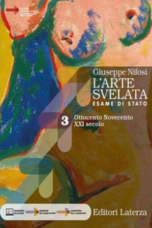 L'arte svelata. Esame di stato. Con Arte intercultura e CLIL per il 5° anno. Per le Scuole superiori. Con e-book. Con espansione online. Vol. 3: 