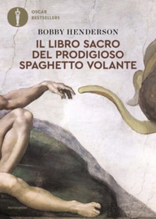 Il libro sacro del Prodigioso Spaghetto Volante Bobby Henderson