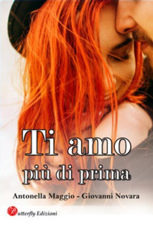 Ti amo più di prima. Nuova ediz. Antonella Maggio