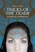 Tricks of the Trade: - Yrkesknep för samhällsvetare, ISBN: 9789147088508