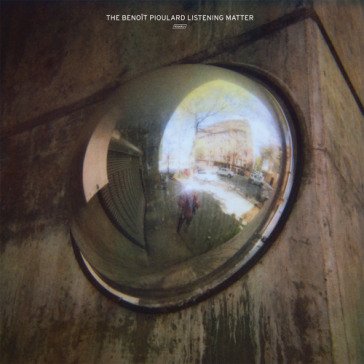 The benoit pioulard listening matter Benoit Pioulard