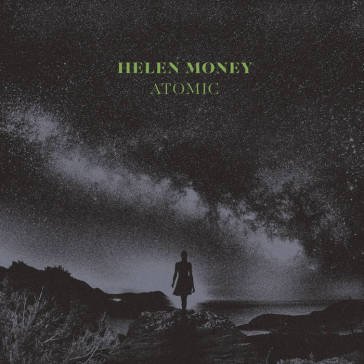 Atomic (crystal clear vinyl) HELEN MONEY