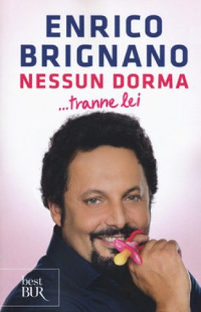Nessun dorma... tranne lei Enrico Brignano