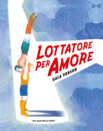 Lottare per amore Gala Vanson