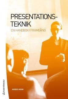 Presentationsteknik : en handbok i framgång
