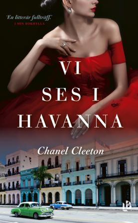 Vi ses i Havanna - Bok av Chanel Cleeton - Pocket
