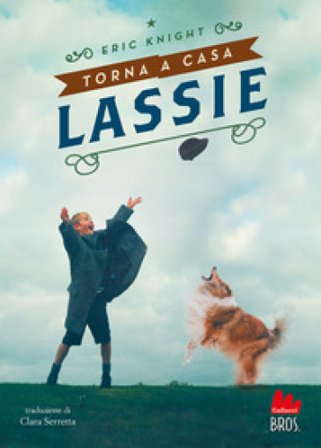 Torna a casa Lassie Eric Knight