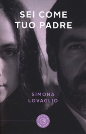 Sei come tuo padre Simona Lovaglio
