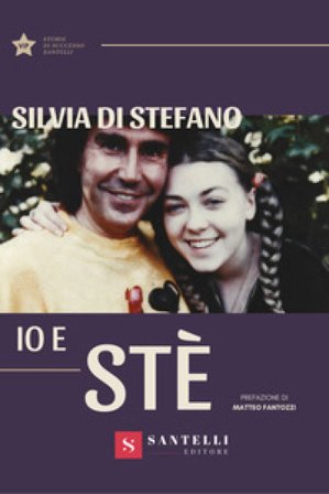 Io e Stè Silvia Di Stefano