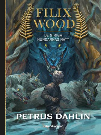 De giriga hundarnas natt - Bok av Petrus Dahlin - Inbunden
