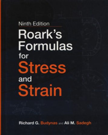 Roark's formulas for stress and strain Richard G. Budynas