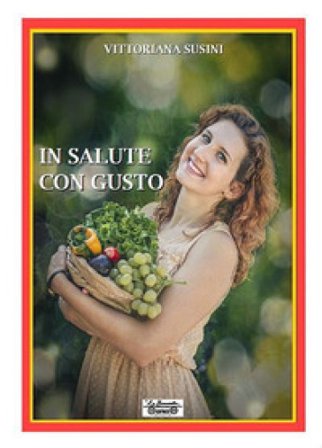 In salute con gusto Vittoriana Susini