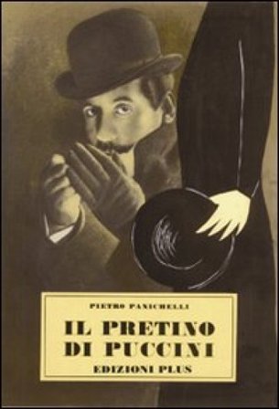 Il pretino di Puccini (rist. anast. Pisa, 1964) Pietro Panichelli