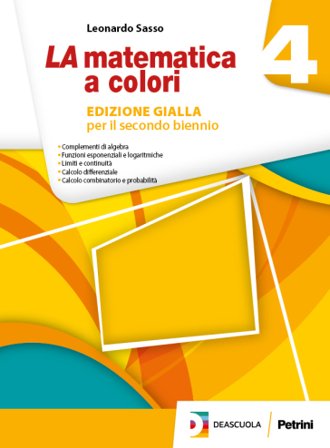 La matematica a colori. Ediz. gialla. Per le Scuole superiori. Con e-book. Con espansione online. Vol. 4 Leonardo Sasso