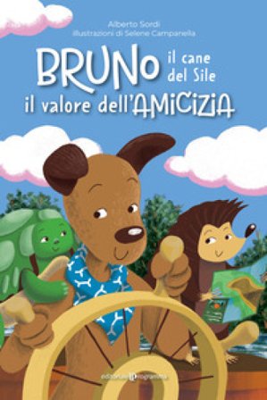 Bruno il cane del sile. Il valore dell'amicizia Alberto Sordi